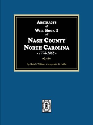 cover image of Abstracts of Wills Book 1 Nash County, North Carolina, 1778-1868